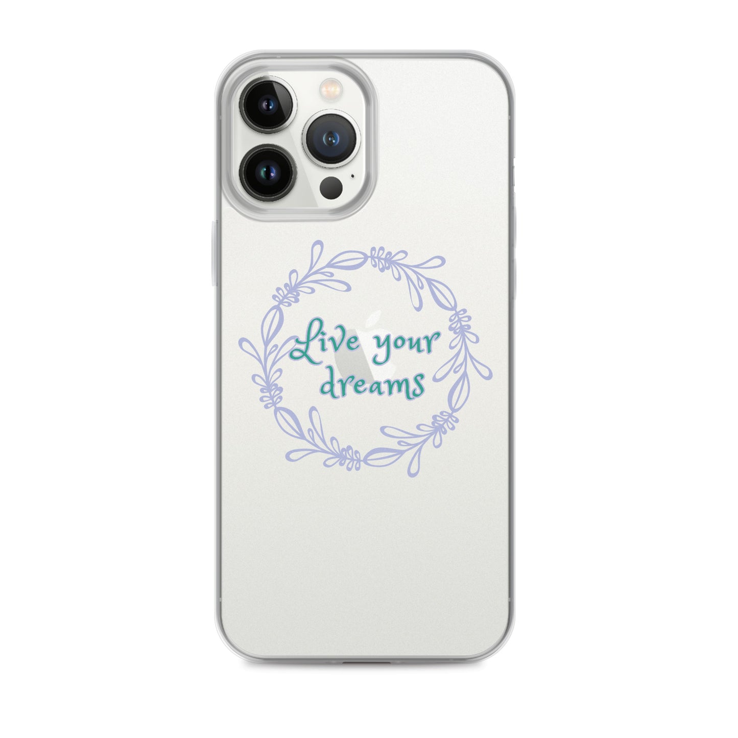 LIVE YOUR DREAMS-Clear Case for iPhone®