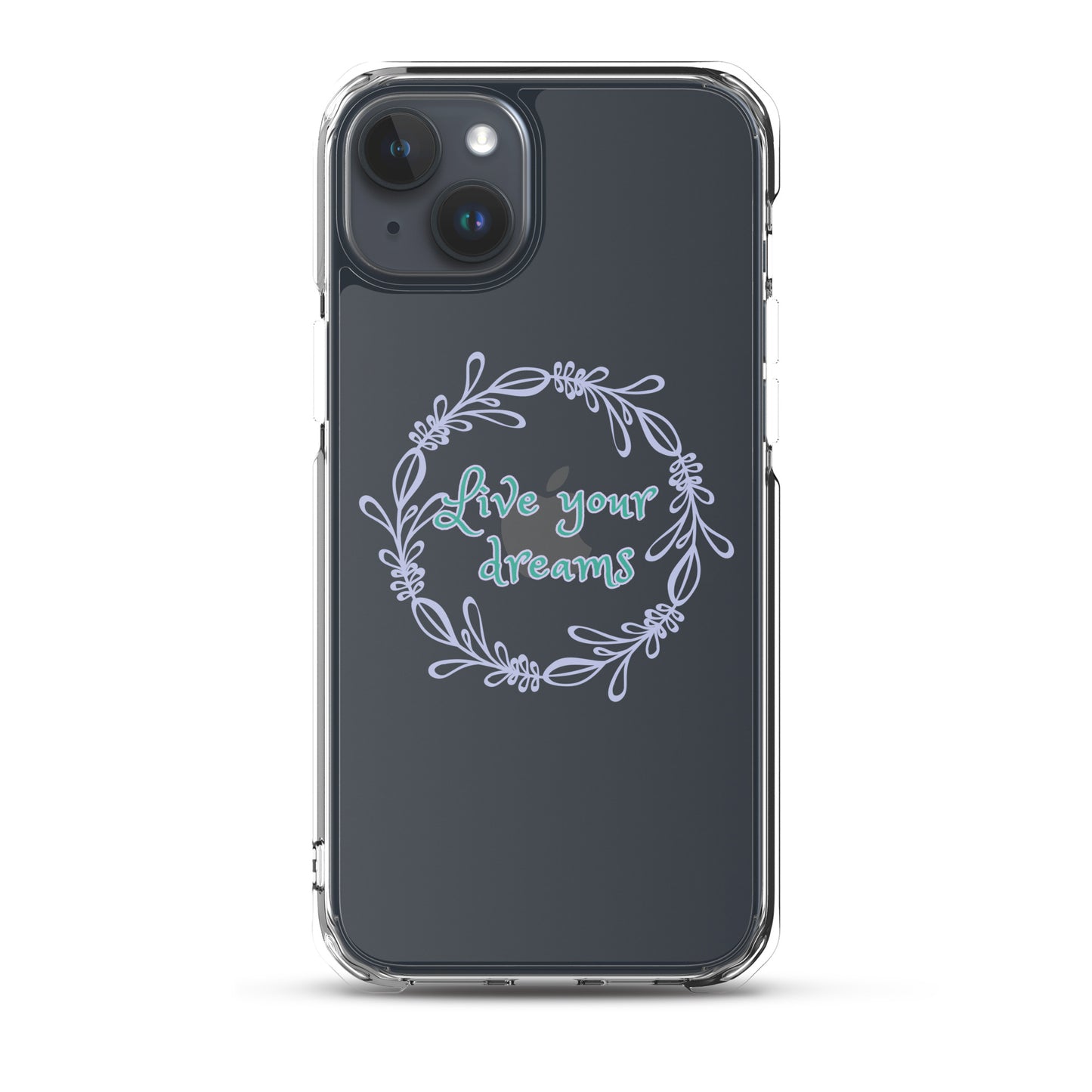 LIVE YOUR DREAMS-Clear Case for iPhone®