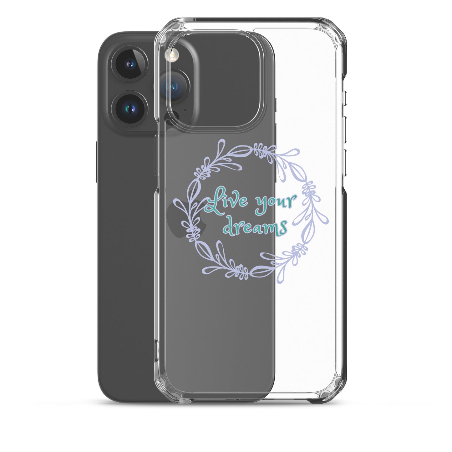 LIVE YOUR DREAMS-Clear Case for iPhone®