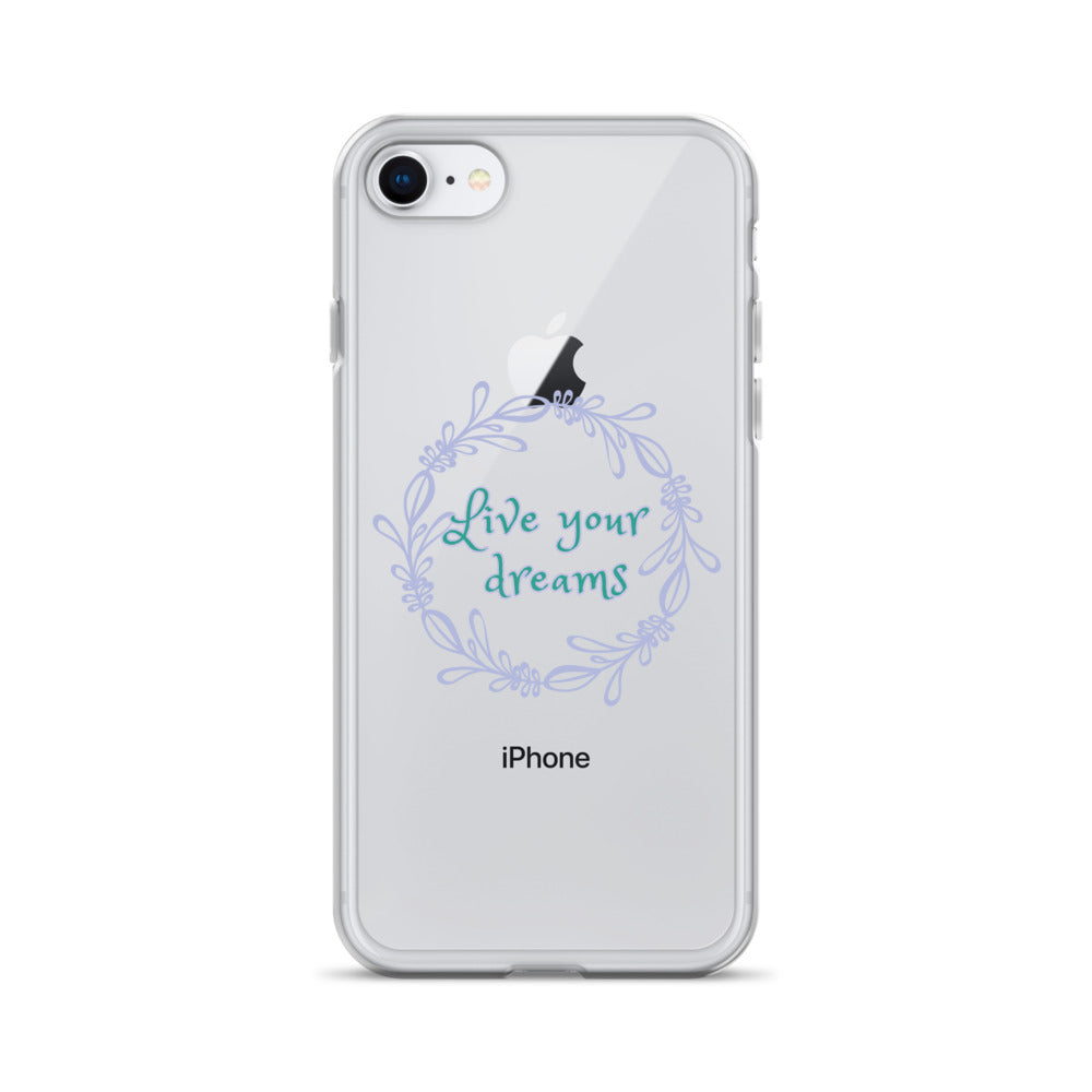 LIVE YOUR DREAMS-Clear Case for iPhone®