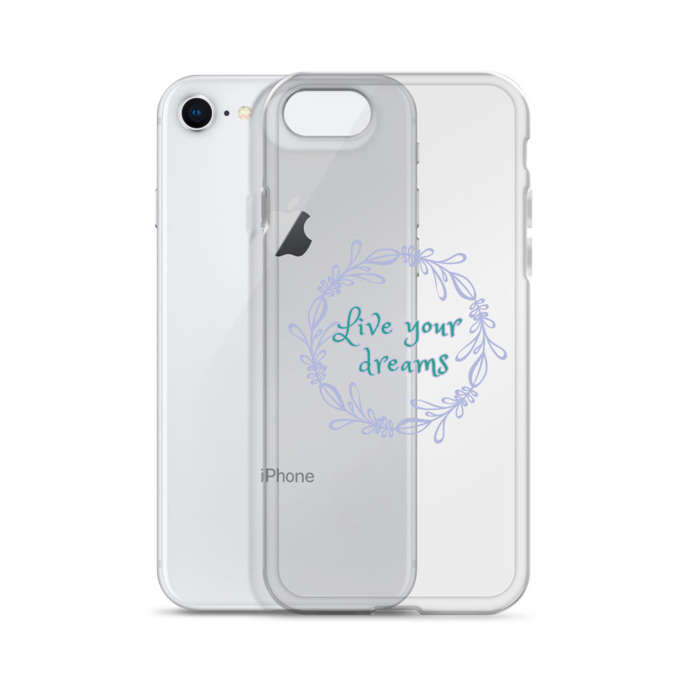 LIVE YOUR DREAMS-Clear Case for iPhone®