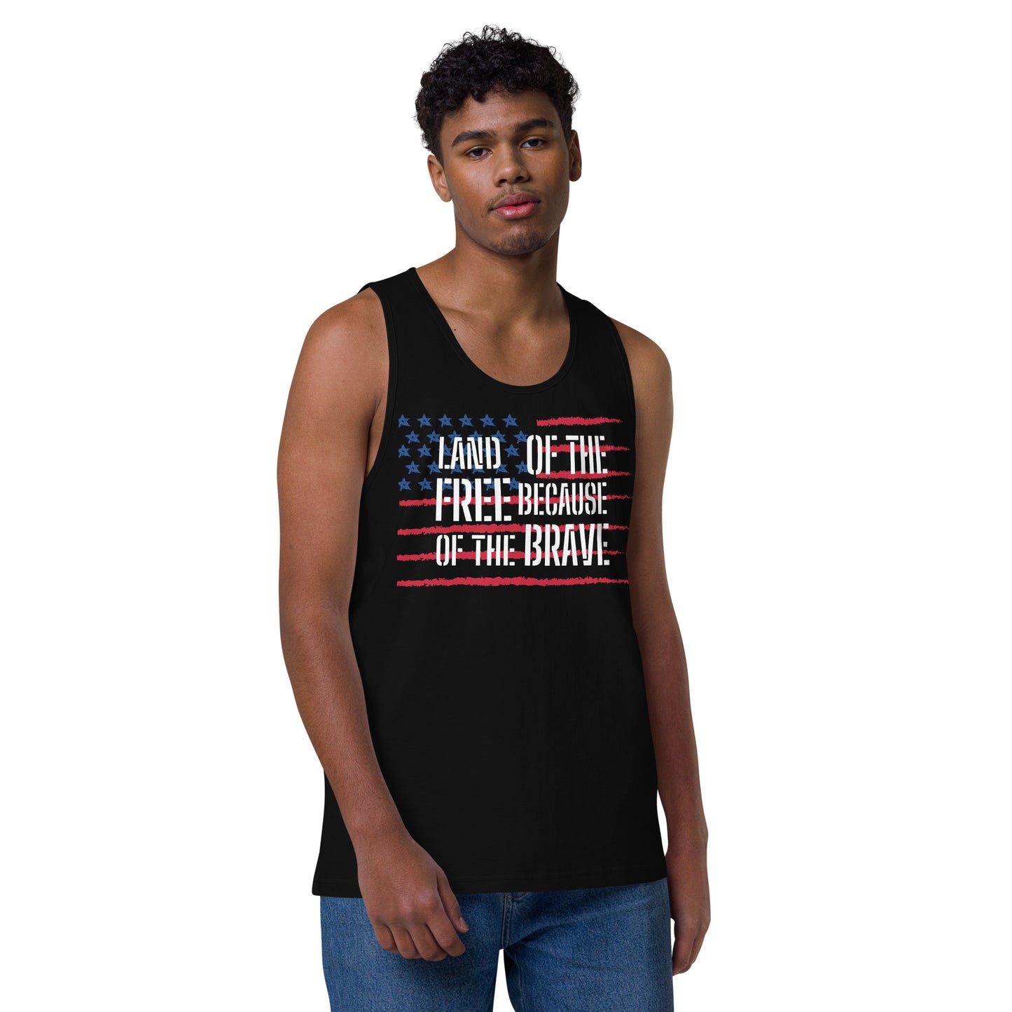 BECAUSE OF THR BRAVE- Men’s premium tank top