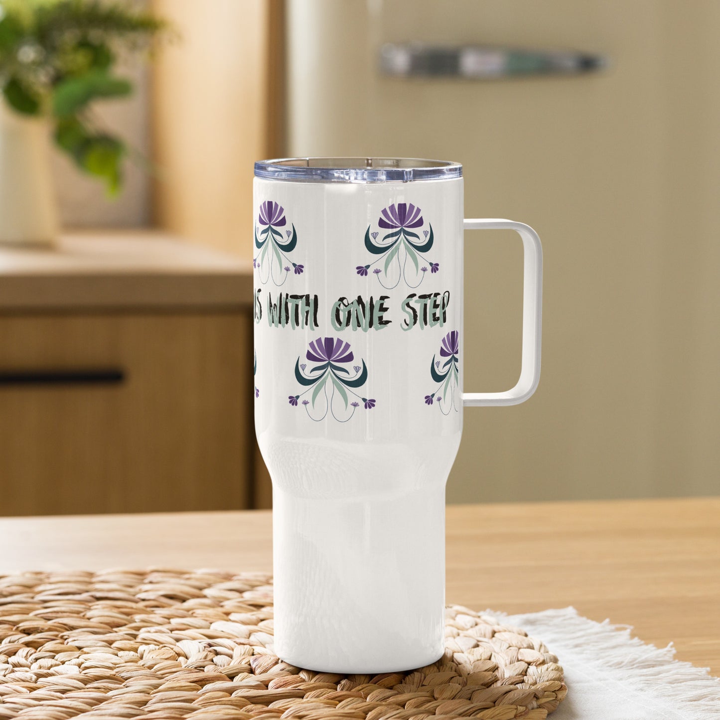 EVERY JOURNEY BEGINS-Travel mug with a handle