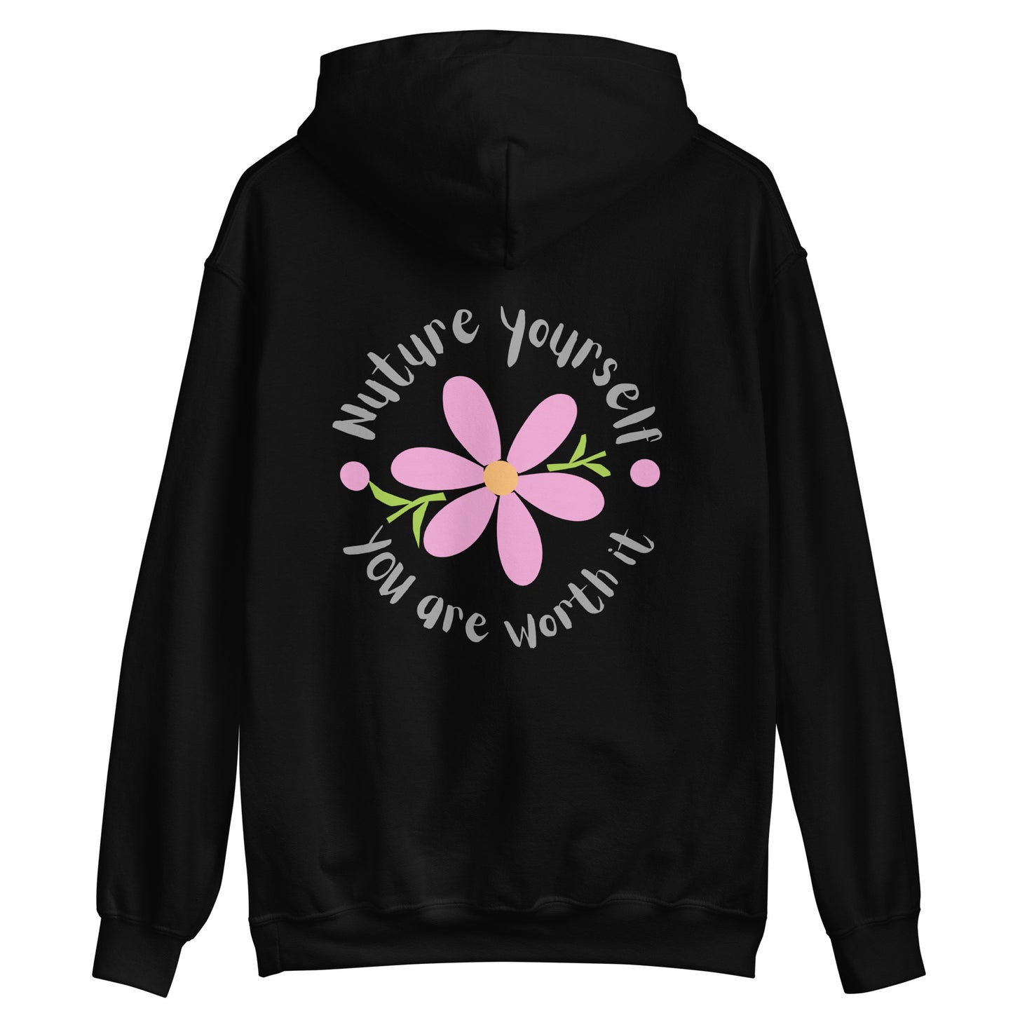 NURTURE YOURSELF- Unisex Hoodie