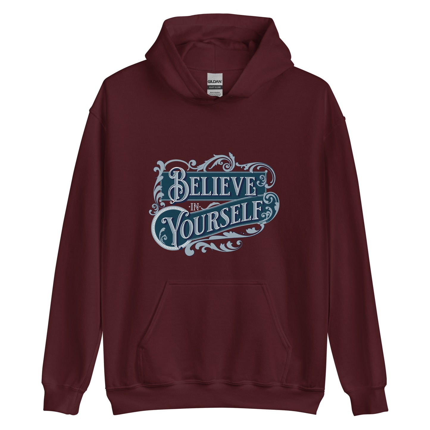 BELIEVE IN YOURSELF- Unisex Hoodie