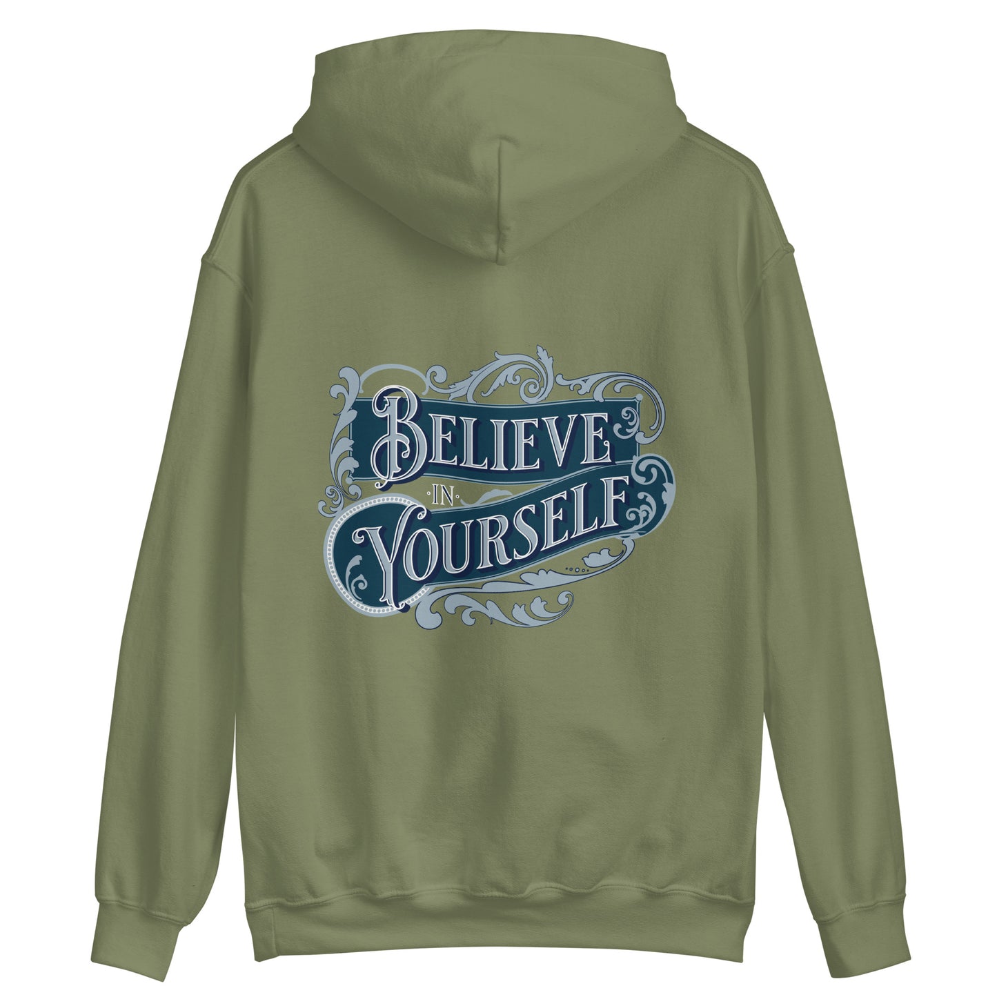 BELIEVE IN YOURSELF- Unisex Hoodie (Back Print Only)