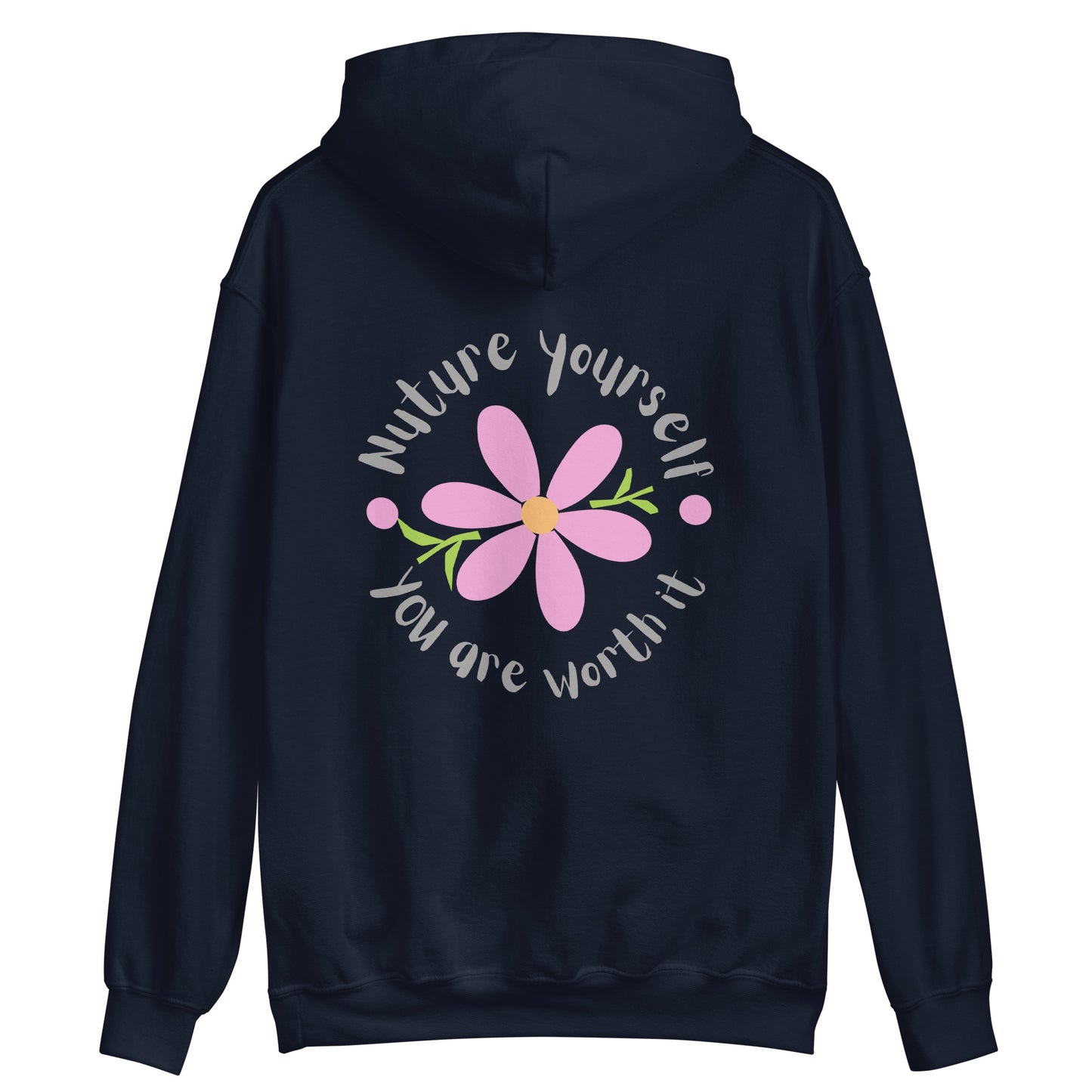 NURTURE YOURSELF- Unisex Hoodie