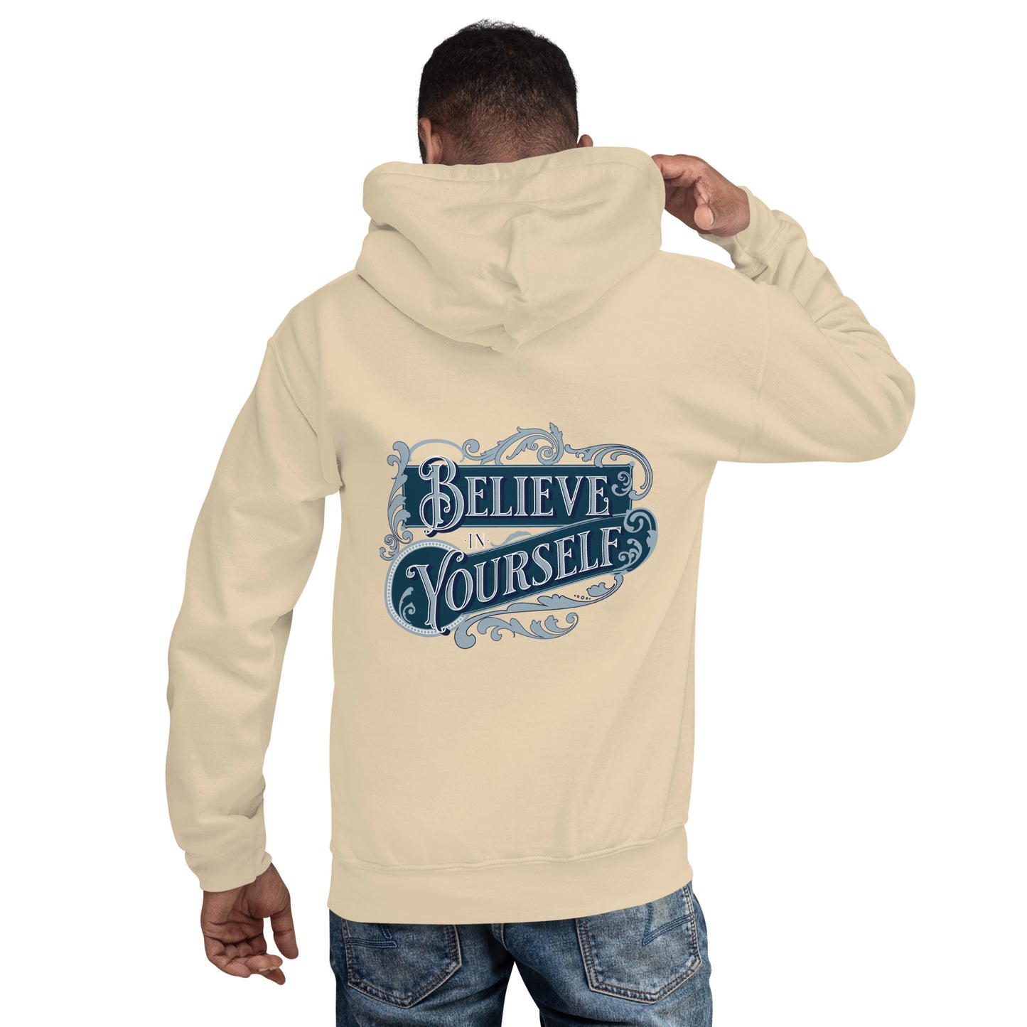 BELIEVE IN YOURSELF- Unisex Hoodie (Back Print Only)