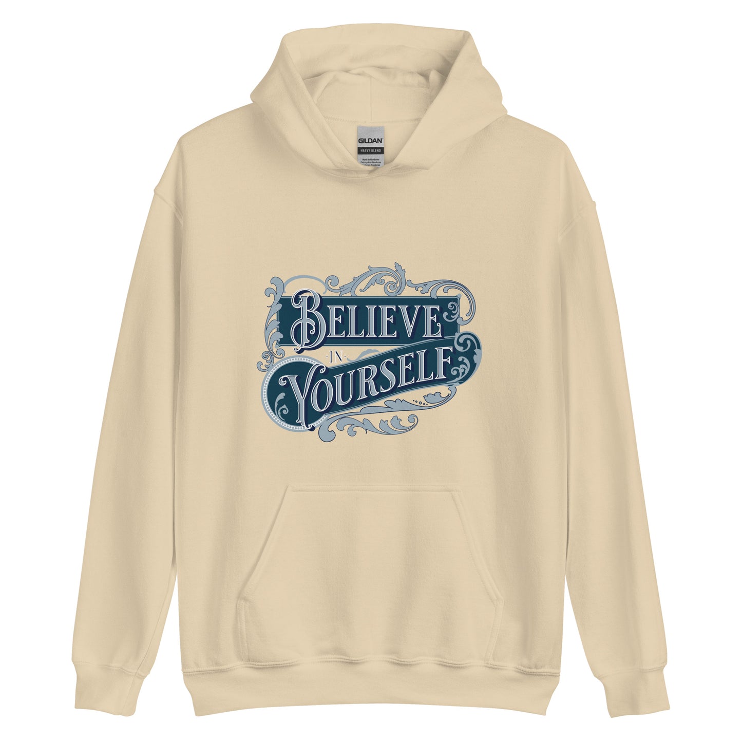 BELIEVE IN YOURSELF- Unisex Hoodie