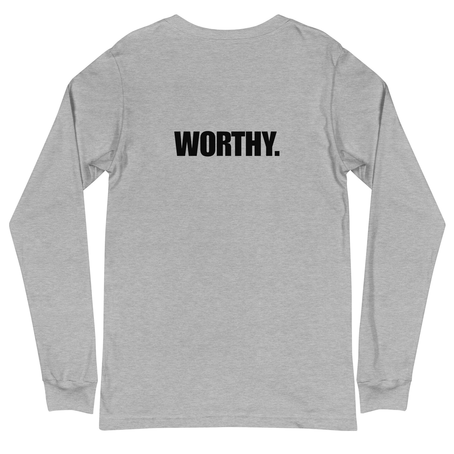 I AM...WORTHY - Unisex Long Sleeve Tee