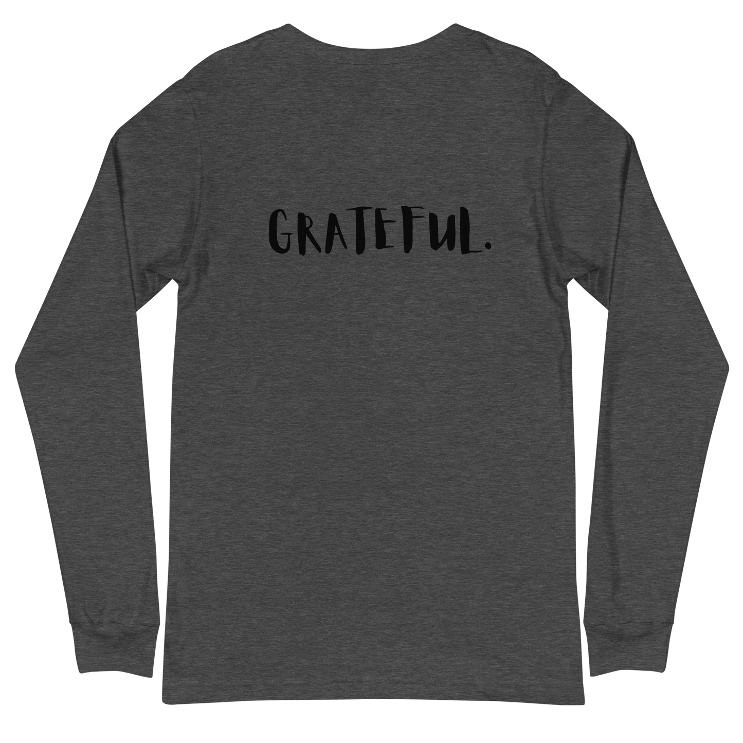 I AM...GRATEFUL-Unisex Long Sleeve Tee