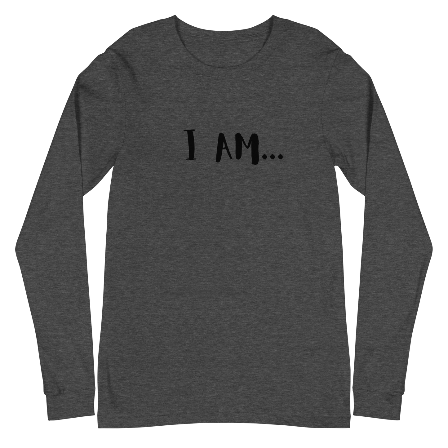 I AM...GRATEFUL-Unisex Long Sleeve Tee