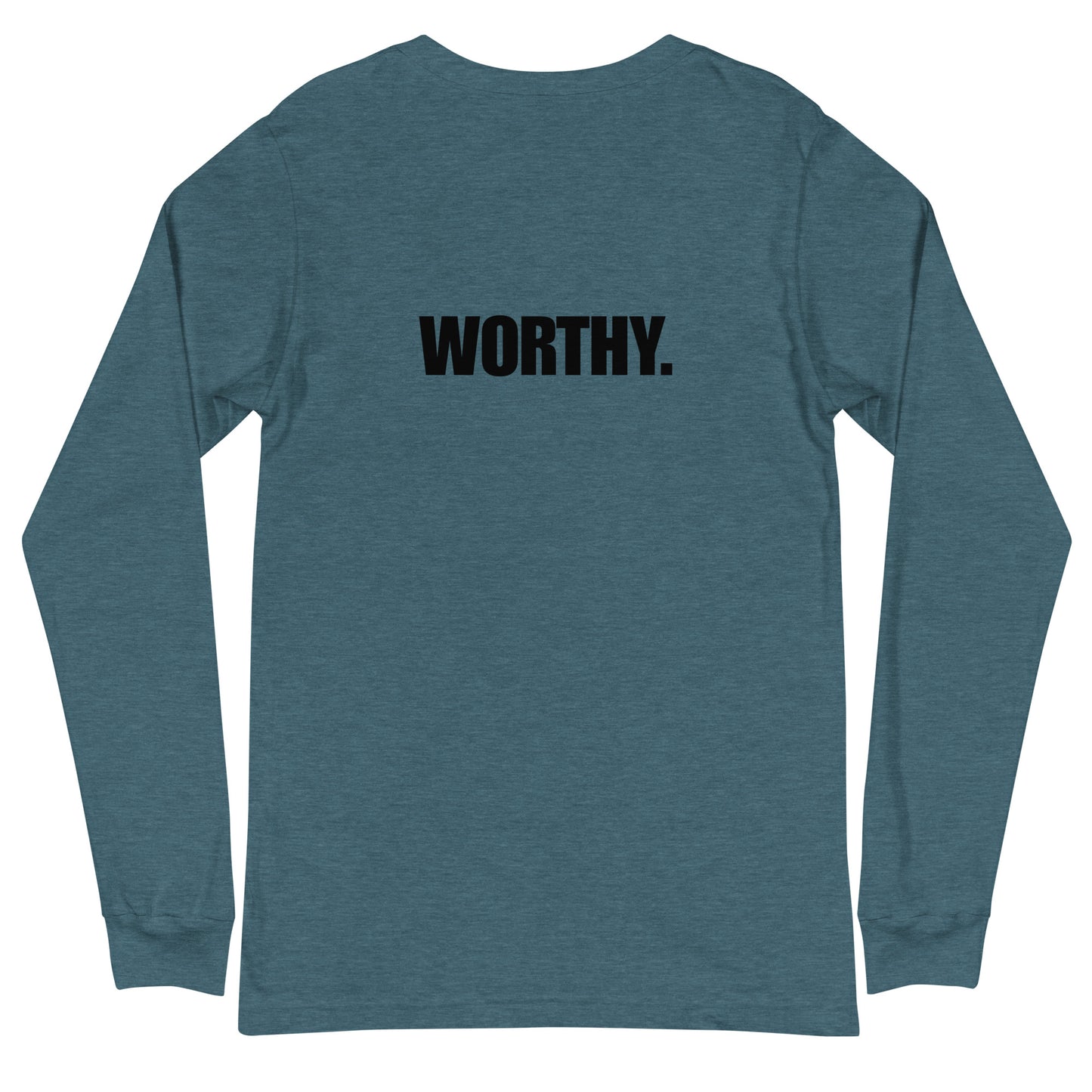 I AM...WORTHY - Unisex Long Sleeve Tee