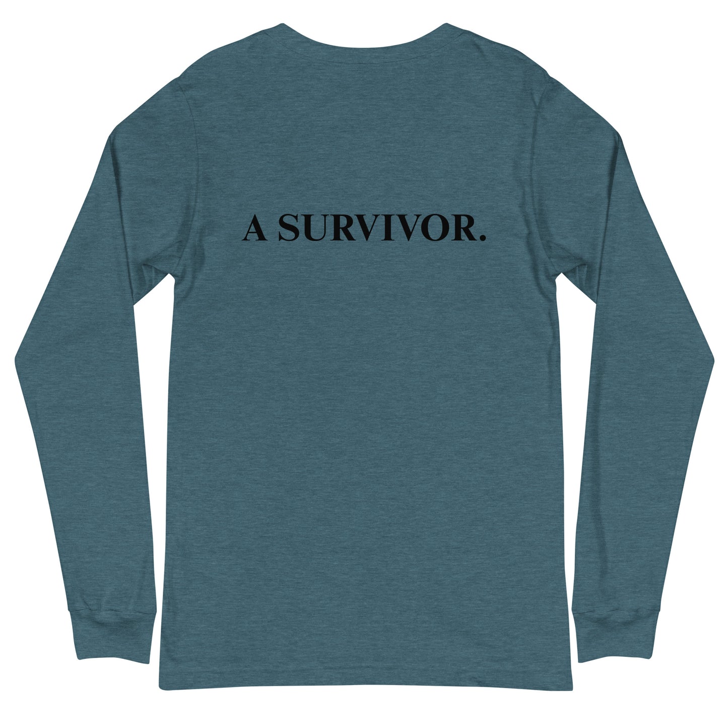 I AM...A SURVIVOR - Unisex Long Sleeve Tee