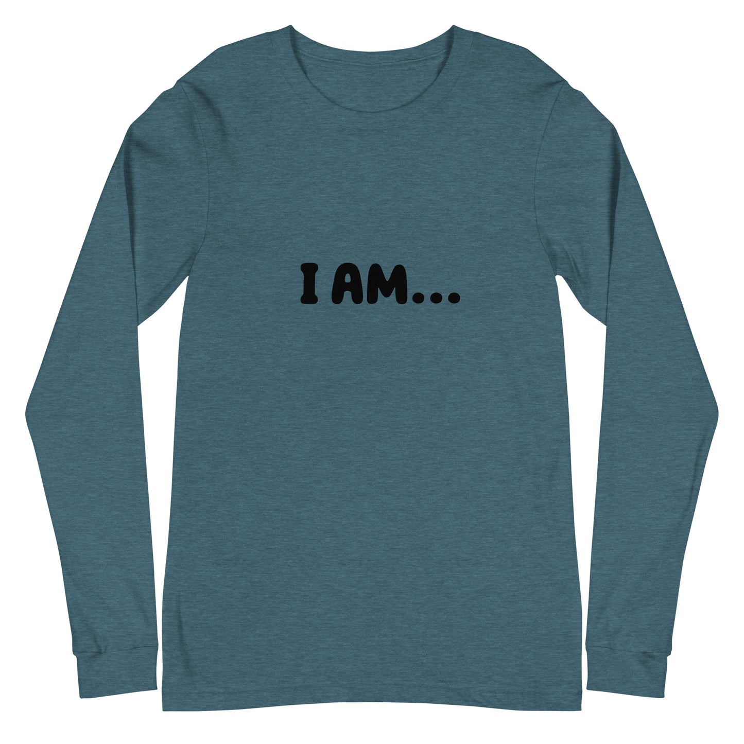 I AM...HAPPY -Unisex Long Sleeve Tee