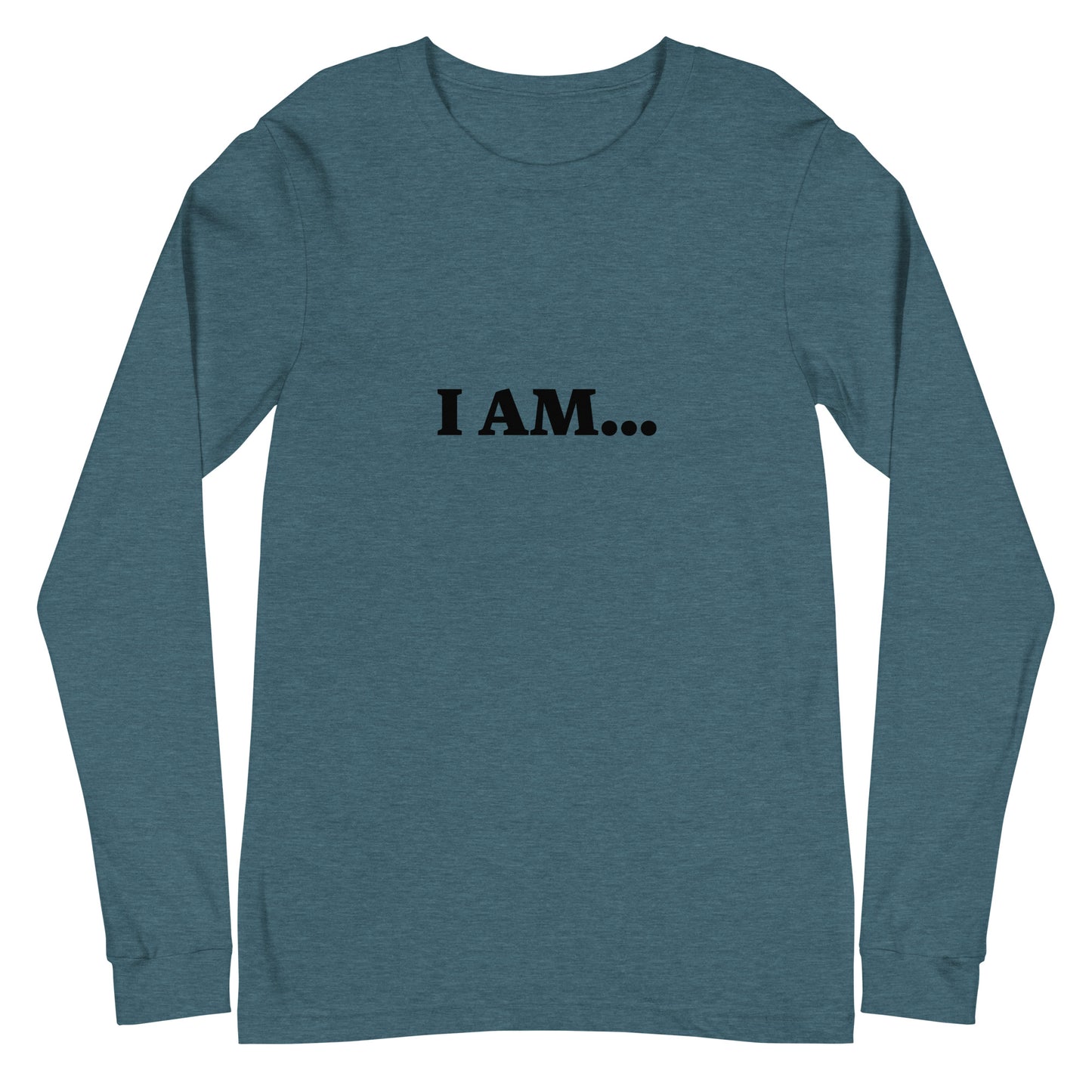 I AM...PROUD OF WHO I AM - Unisex Long Sleeve Tee