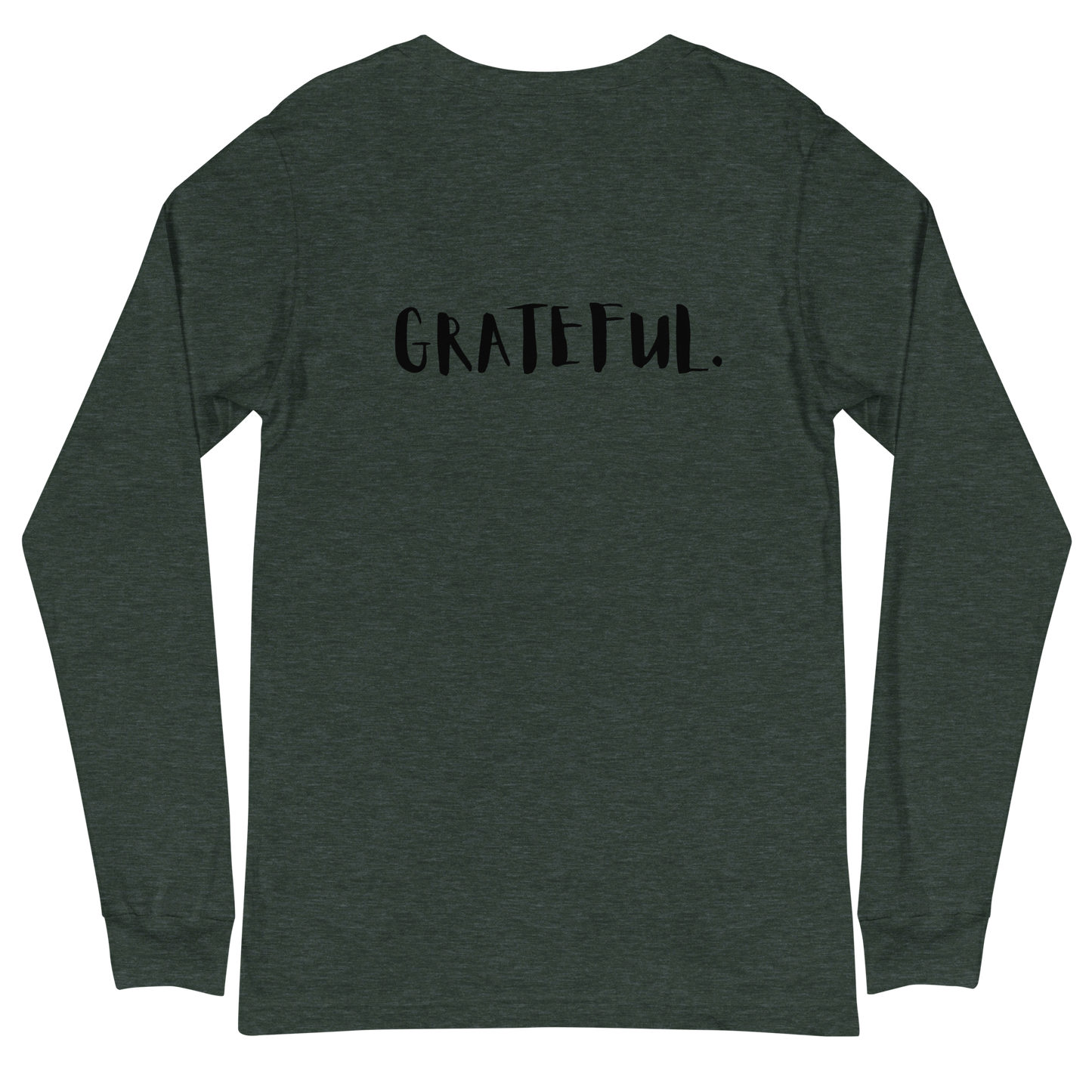 I AM...GRATEFUL-Unisex Long Sleeve Tee