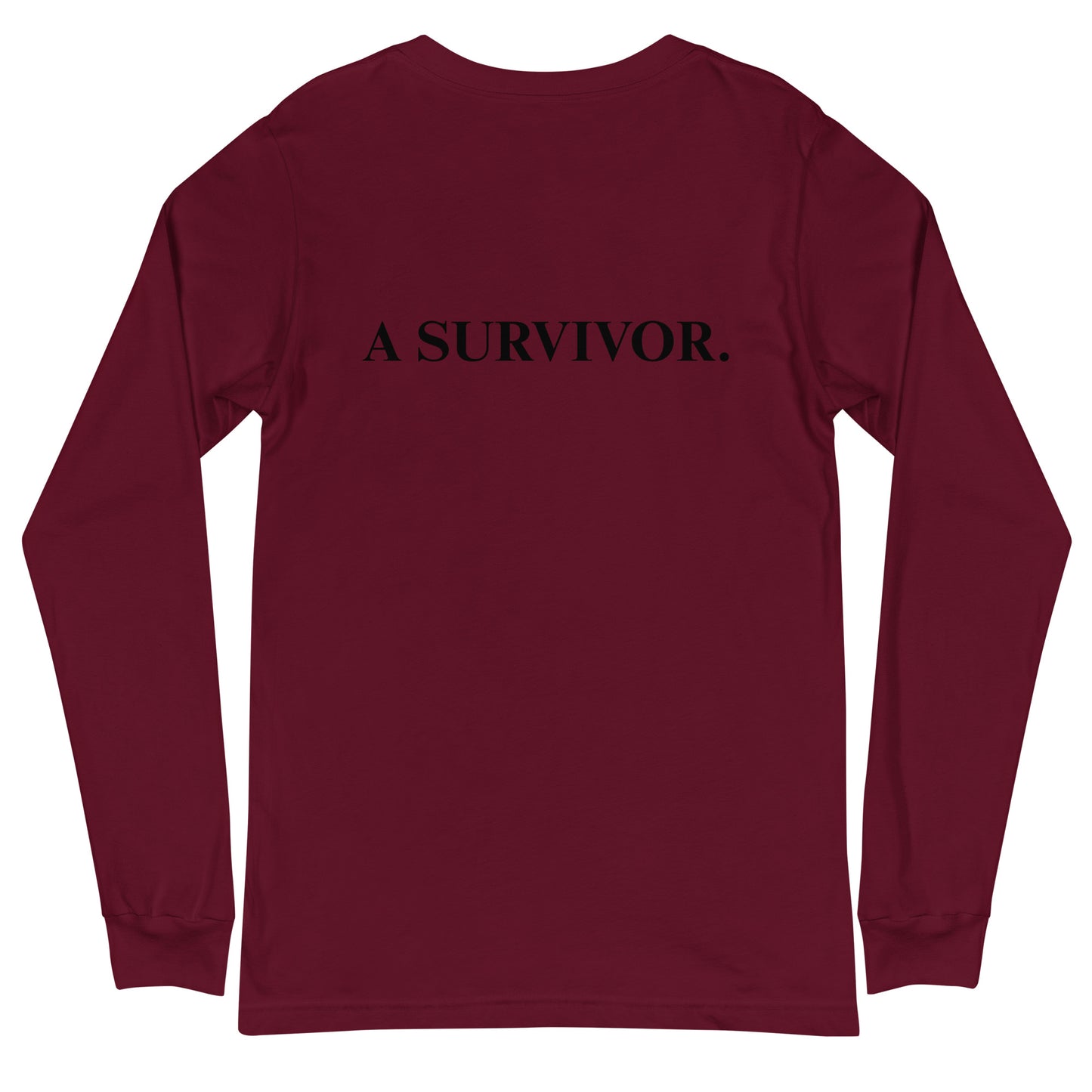 I AM...A SURVIVOR - Unisex Long Sleeve Tee