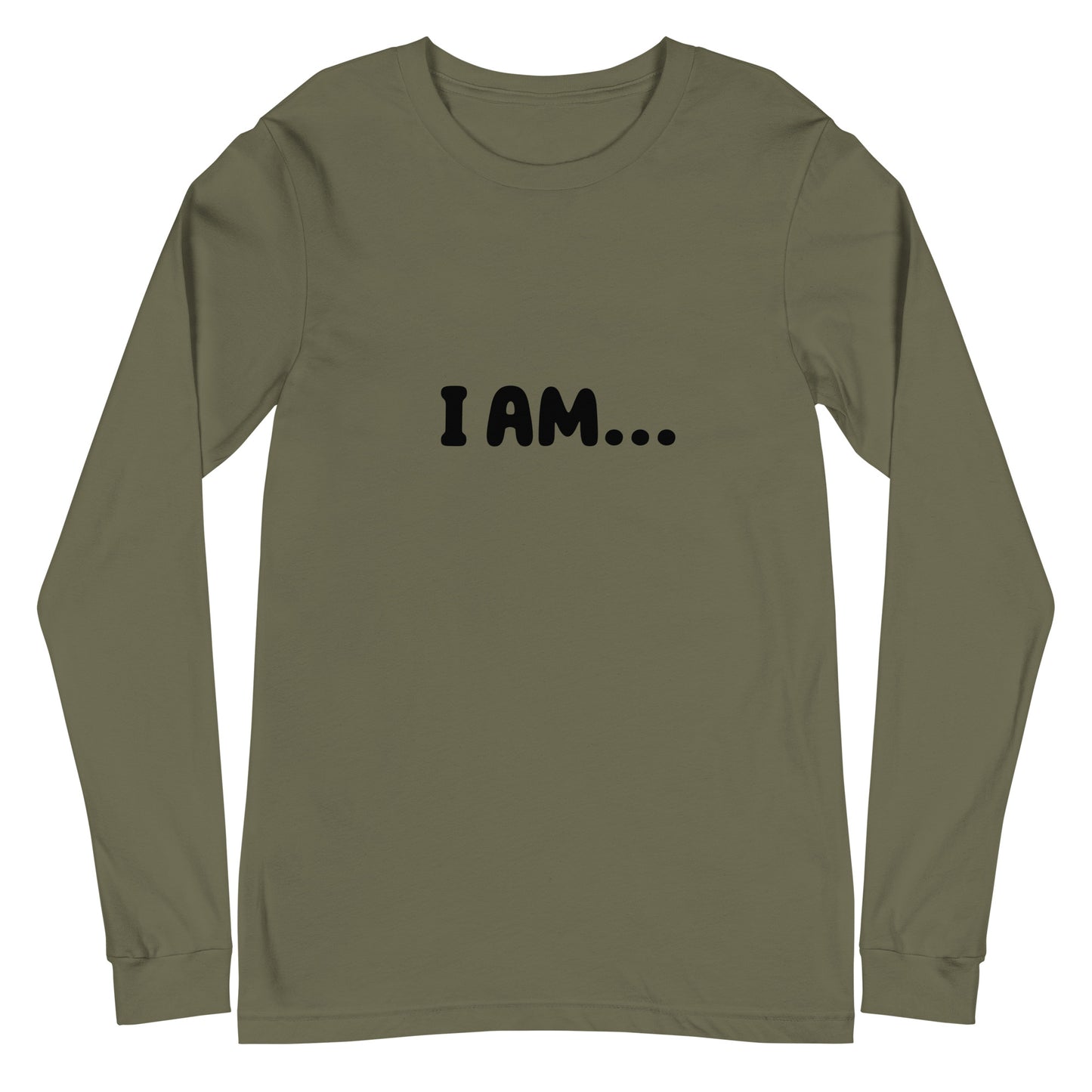 I AM...HAPPY -Unisex Long Sleeve Tee