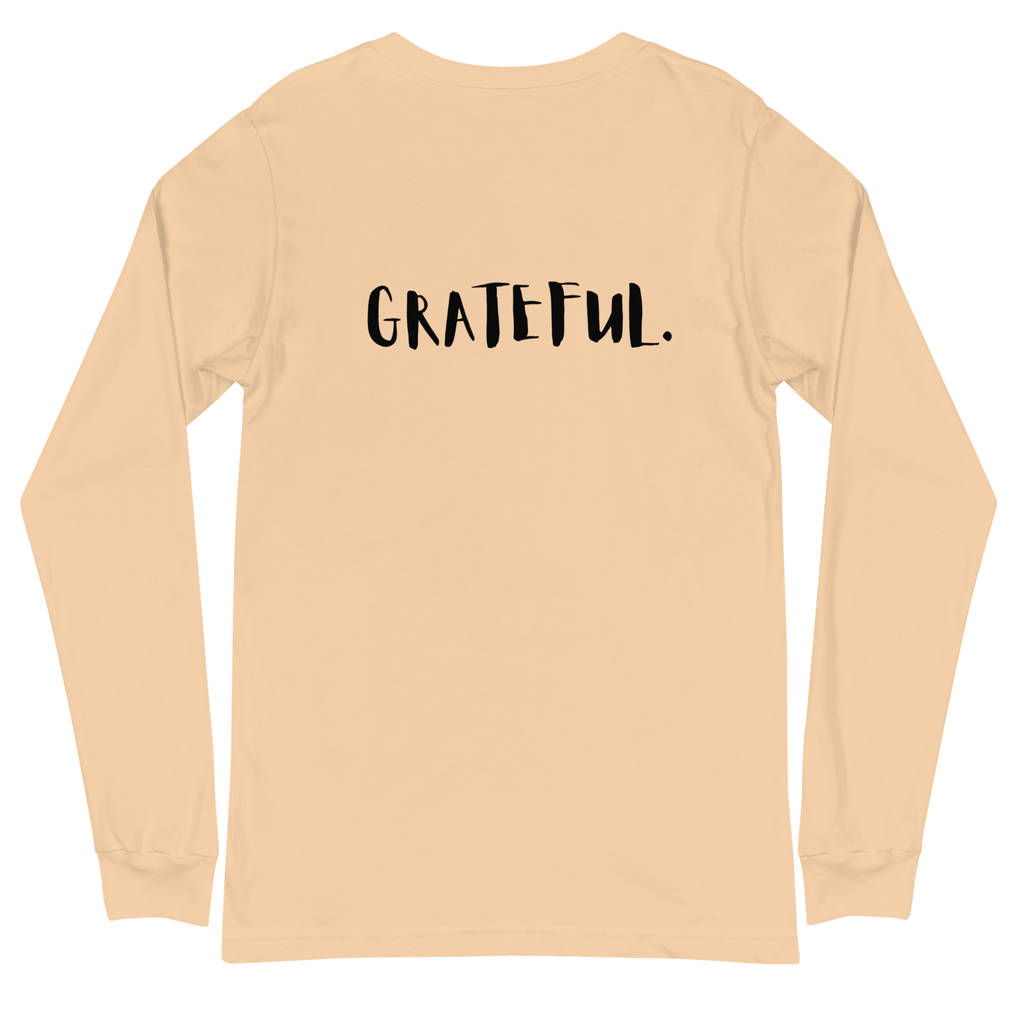 I AM...GRATEFUL-Unisex Long Sleeve Tee