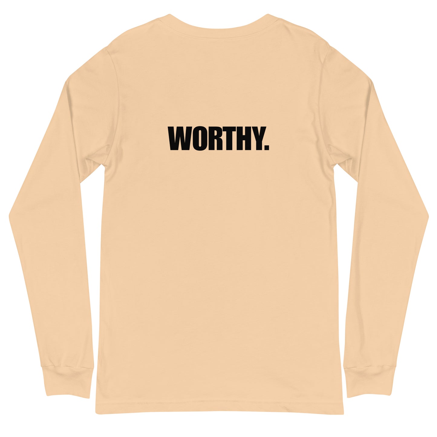 I AM...WORTHY - Unisex Long Sleeve Tee