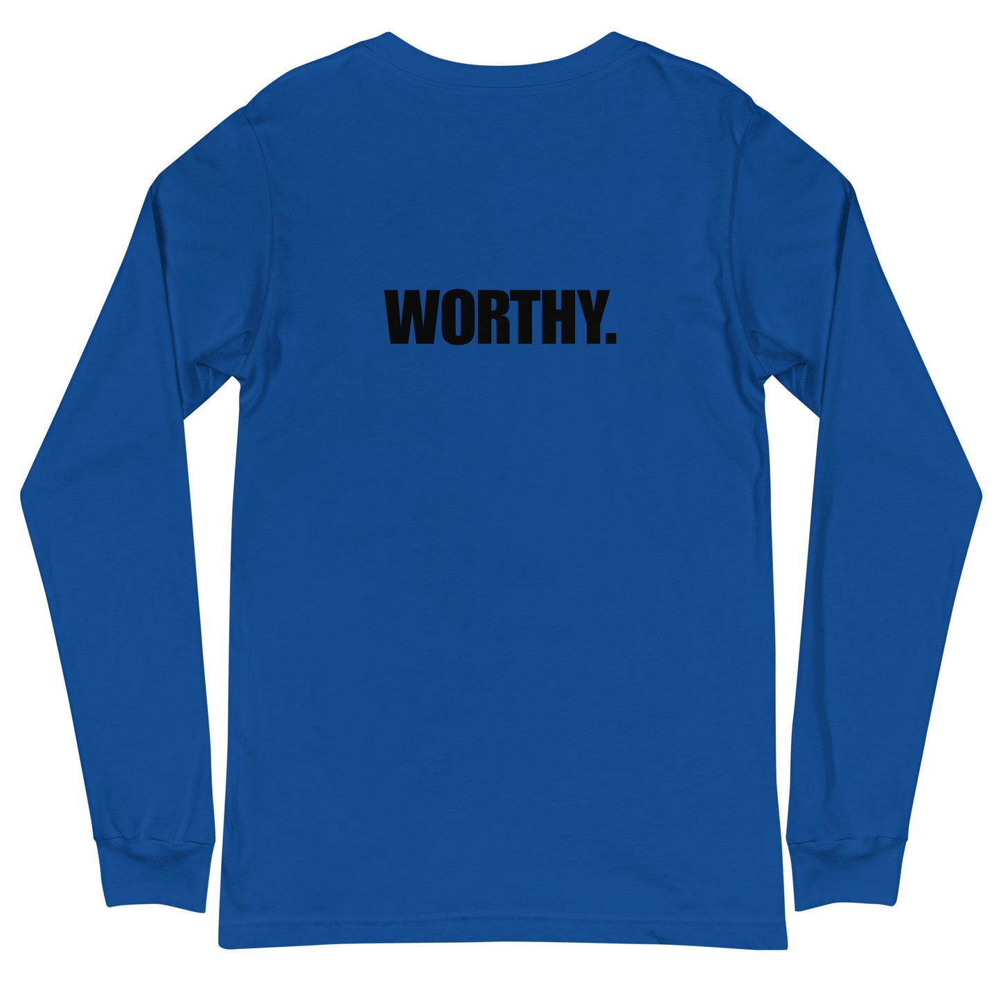 I AM...WORTHY - Unisex Long Sleeve Tee