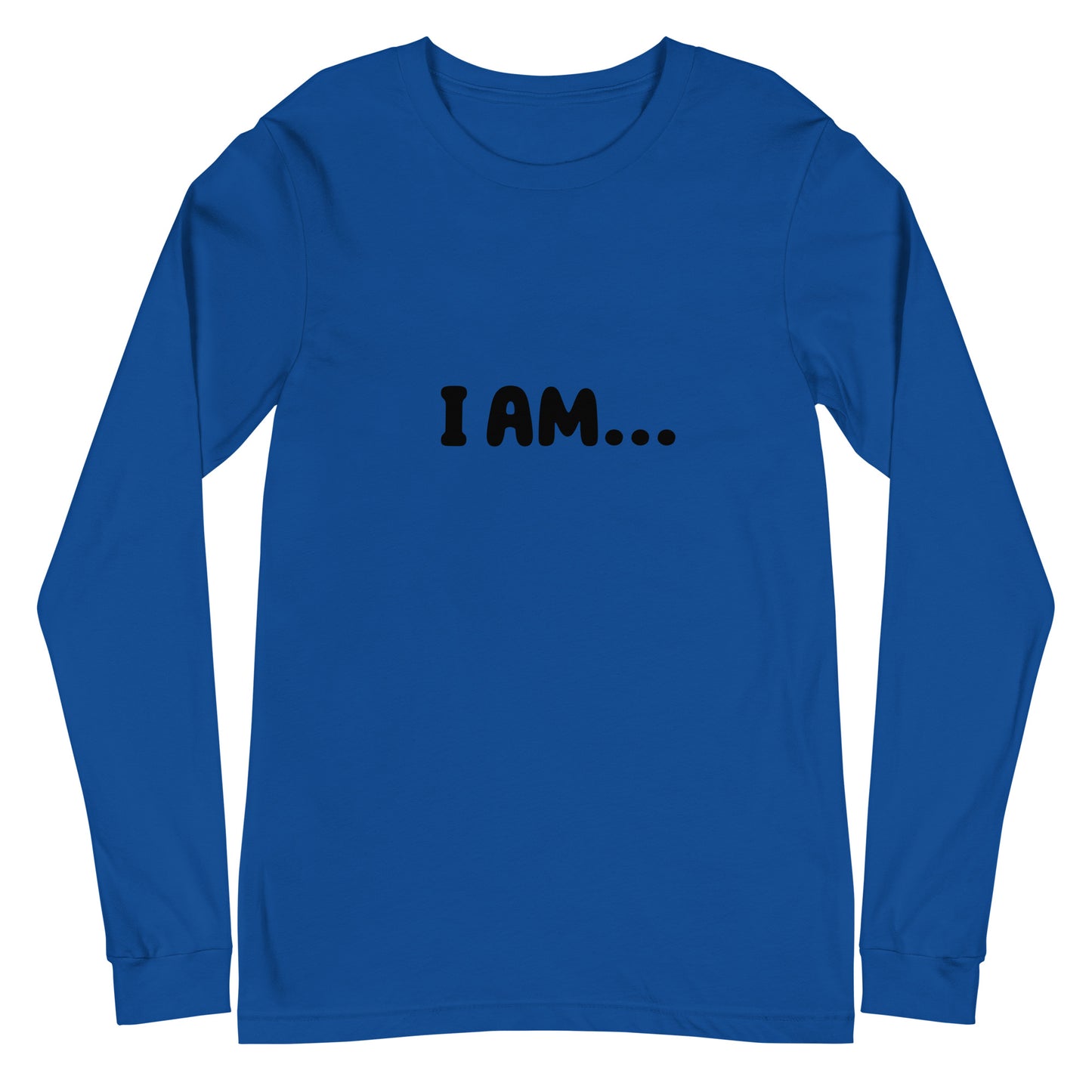 I AM...HAPPY -Unisex Long Sleeve Tee