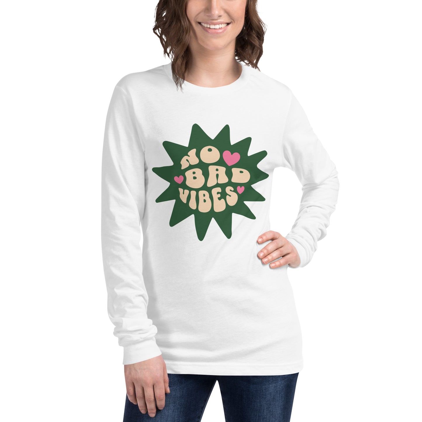 NO BAD VIBES!!!!!! - Unisex Long Sleeve Tee