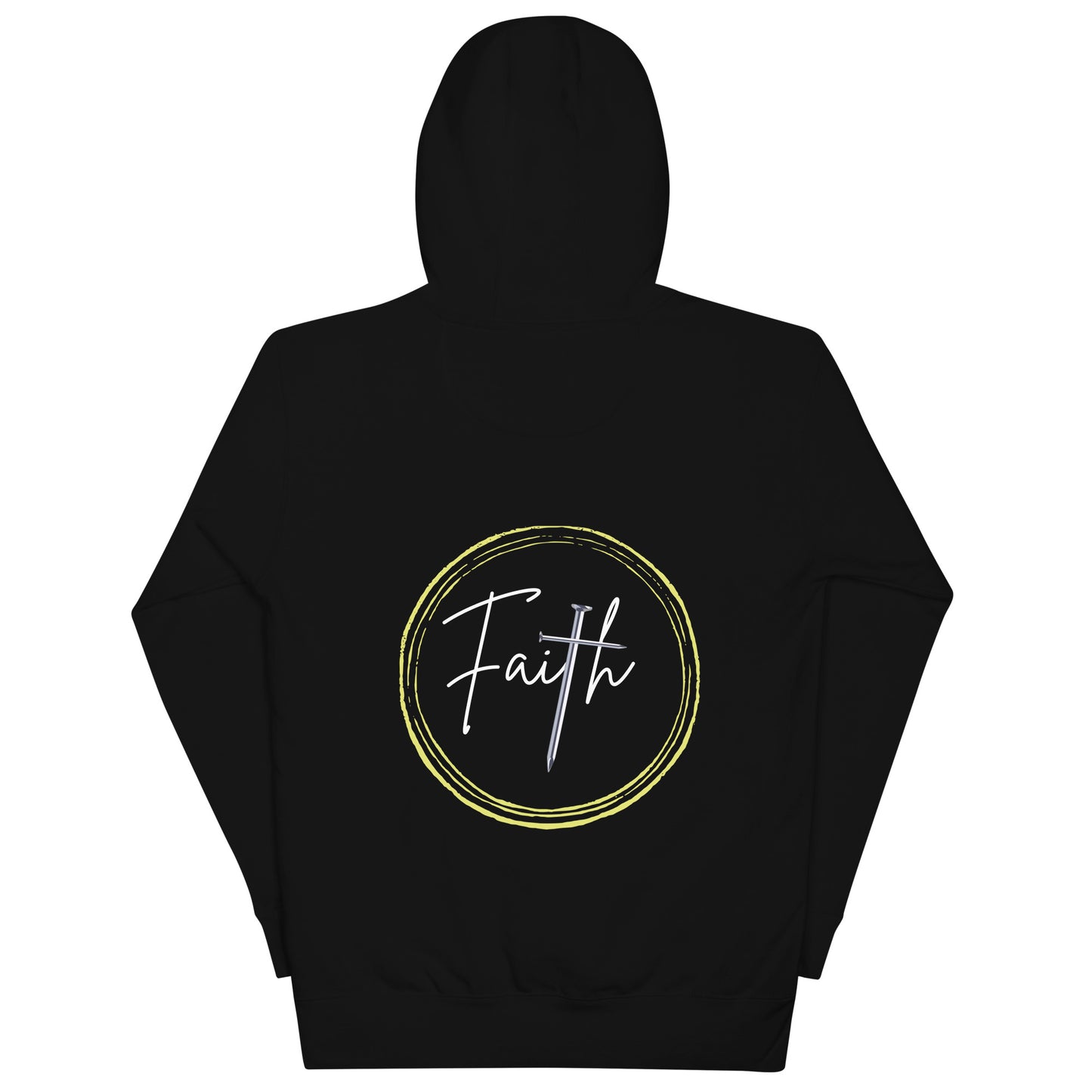 HAVE FAITH -Unisex Hoodie (Back Print Only)