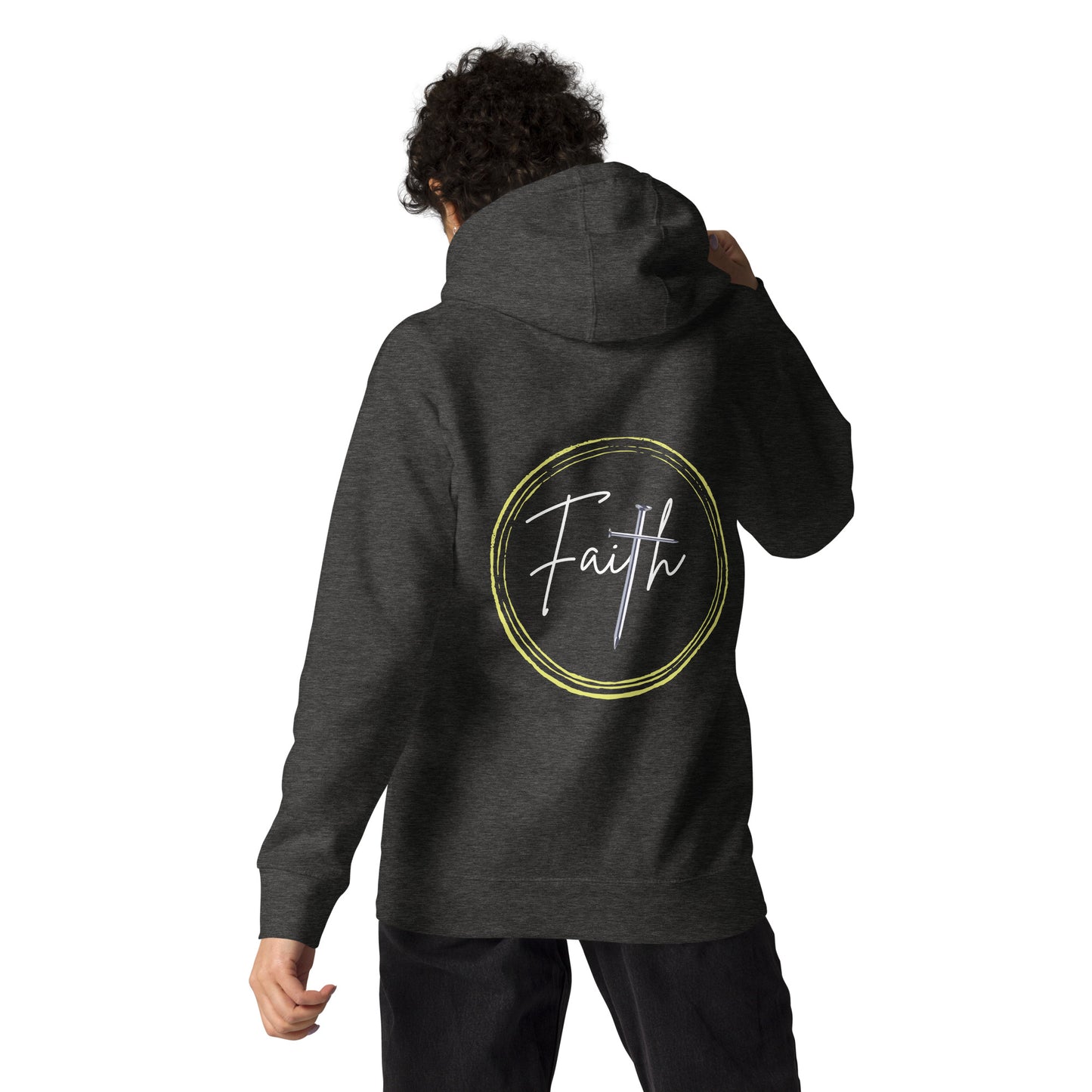 HAVE FAITH -Unisex Hoodie (Back Print Only)