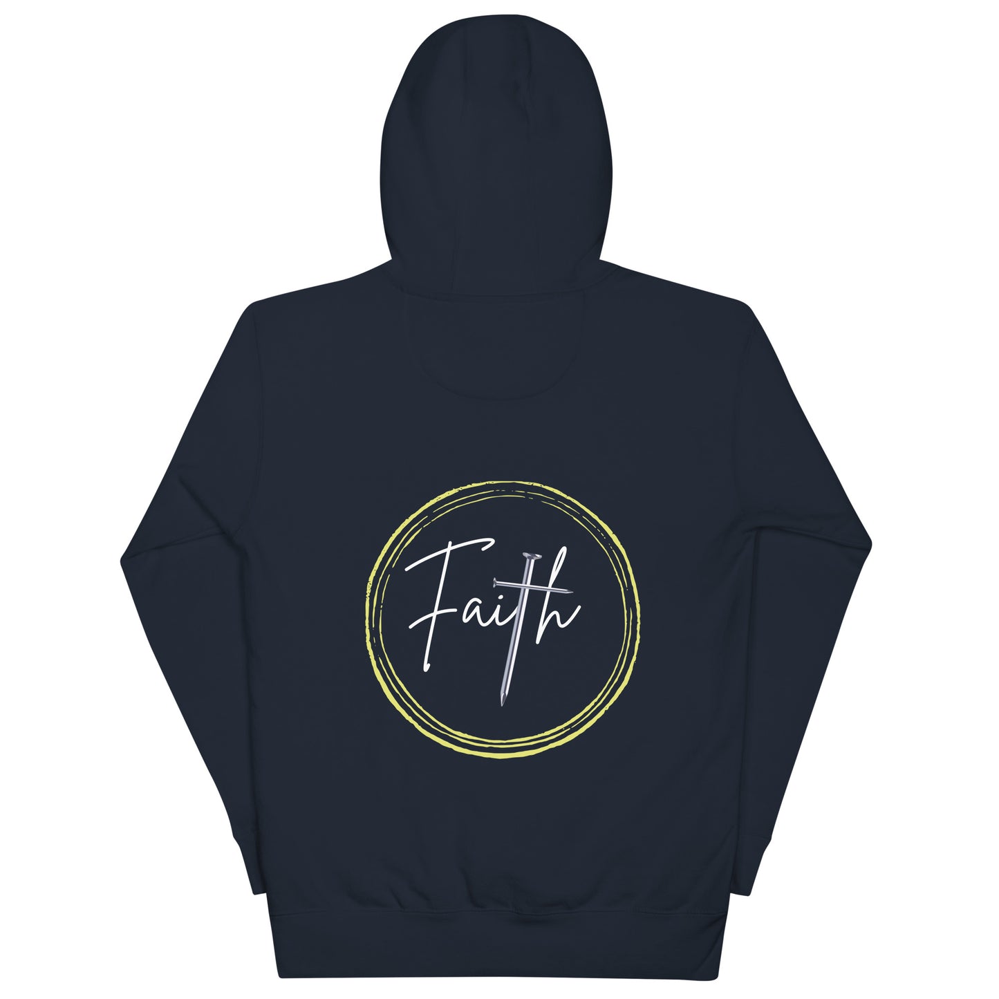 HAVE FAITH -Unisex Hoodie (Back Print Only)