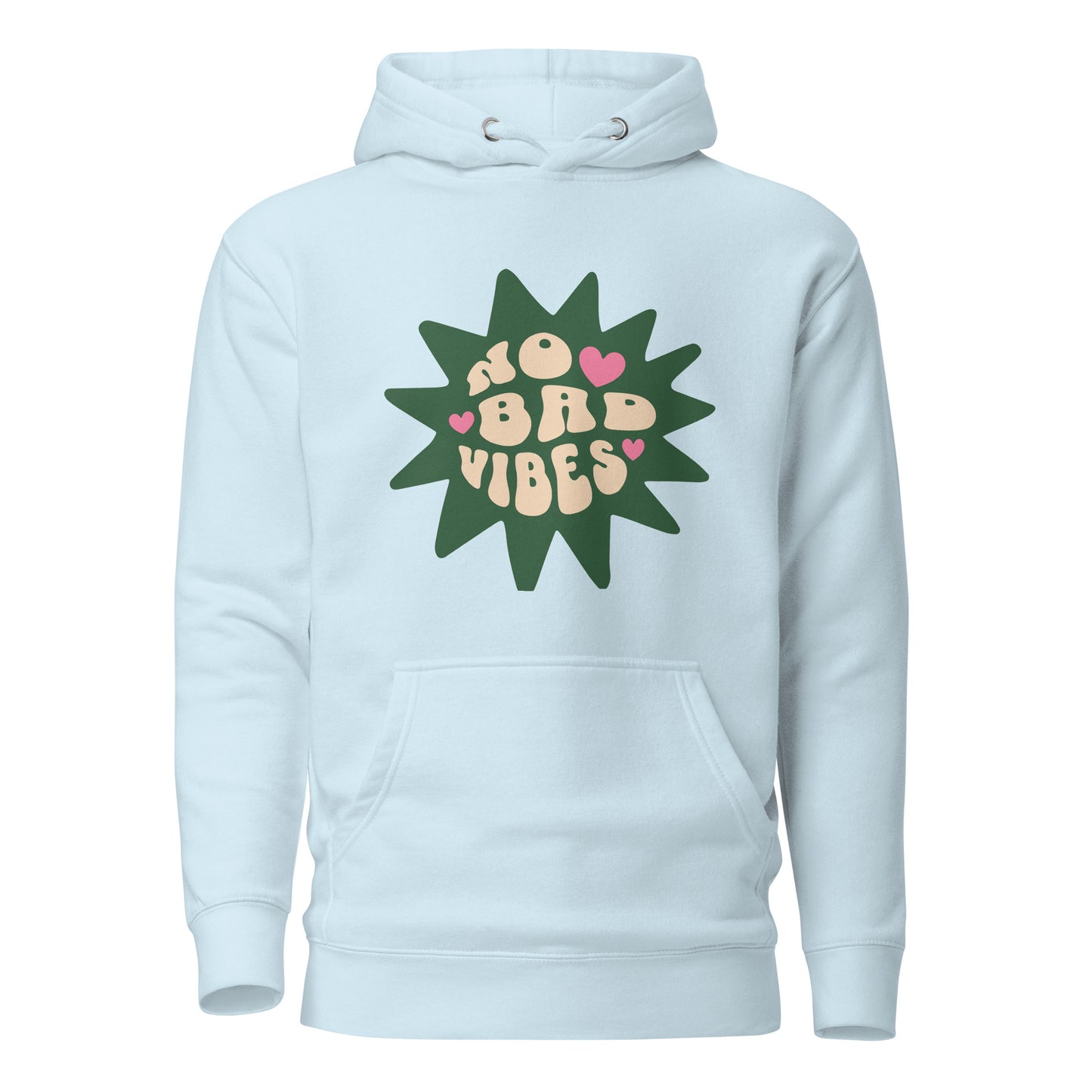 NO BAD VIBES!!!- Unisex Hoodie