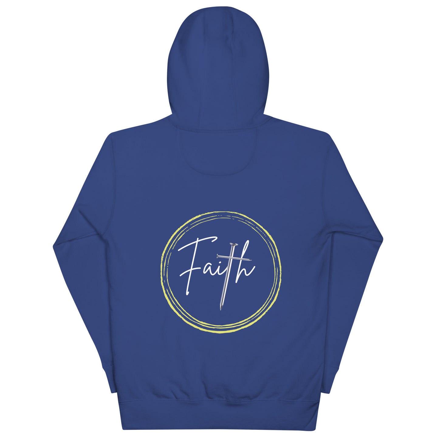 HAVE FAITH -Unisex Hoodie (Back Print Only)