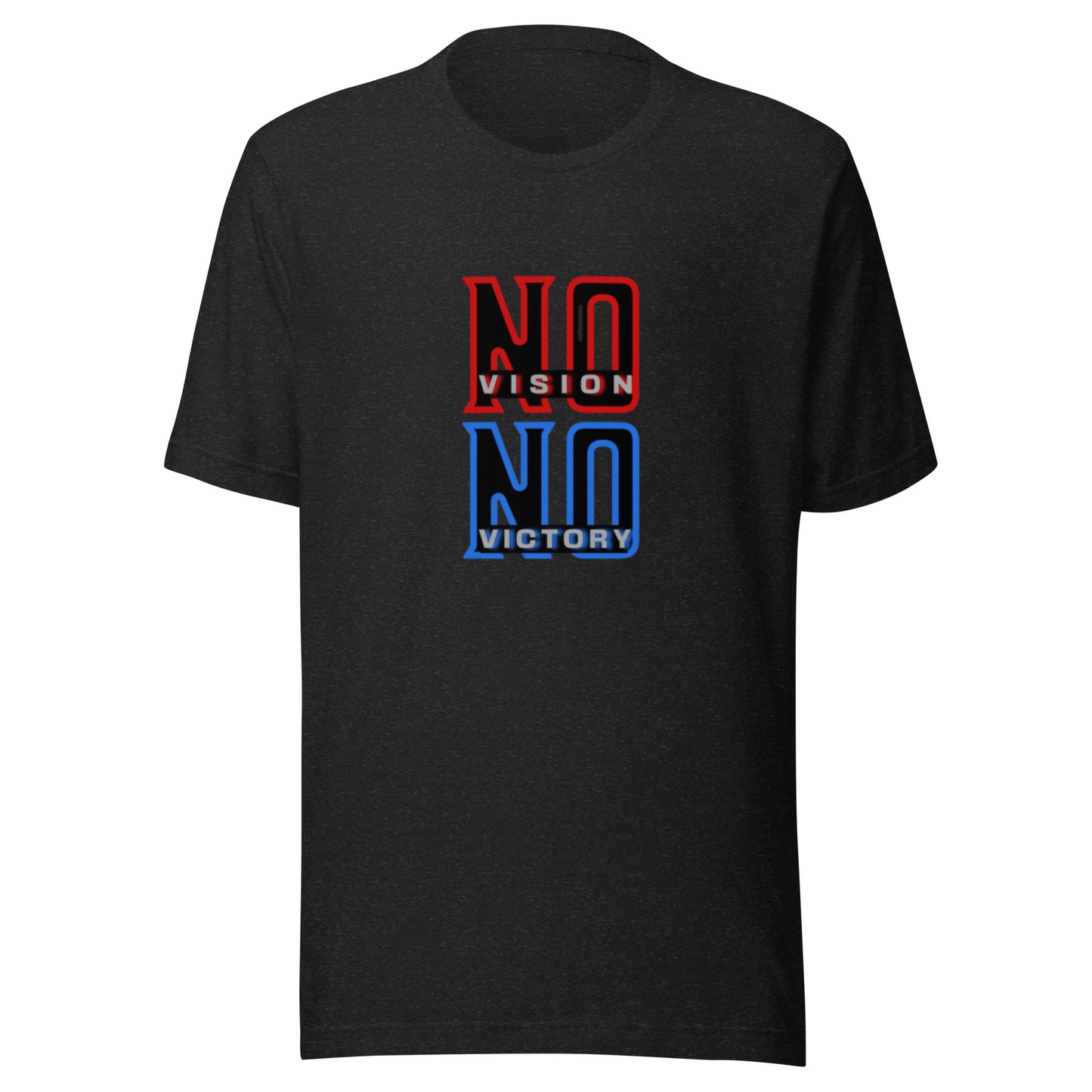 NO VISION, NO VICTORY- Unisex t-shirt