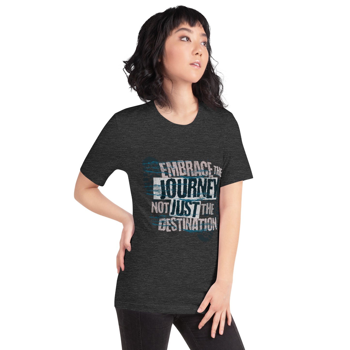 EMBRACE THE JOURNEY- Unisex t-shirt