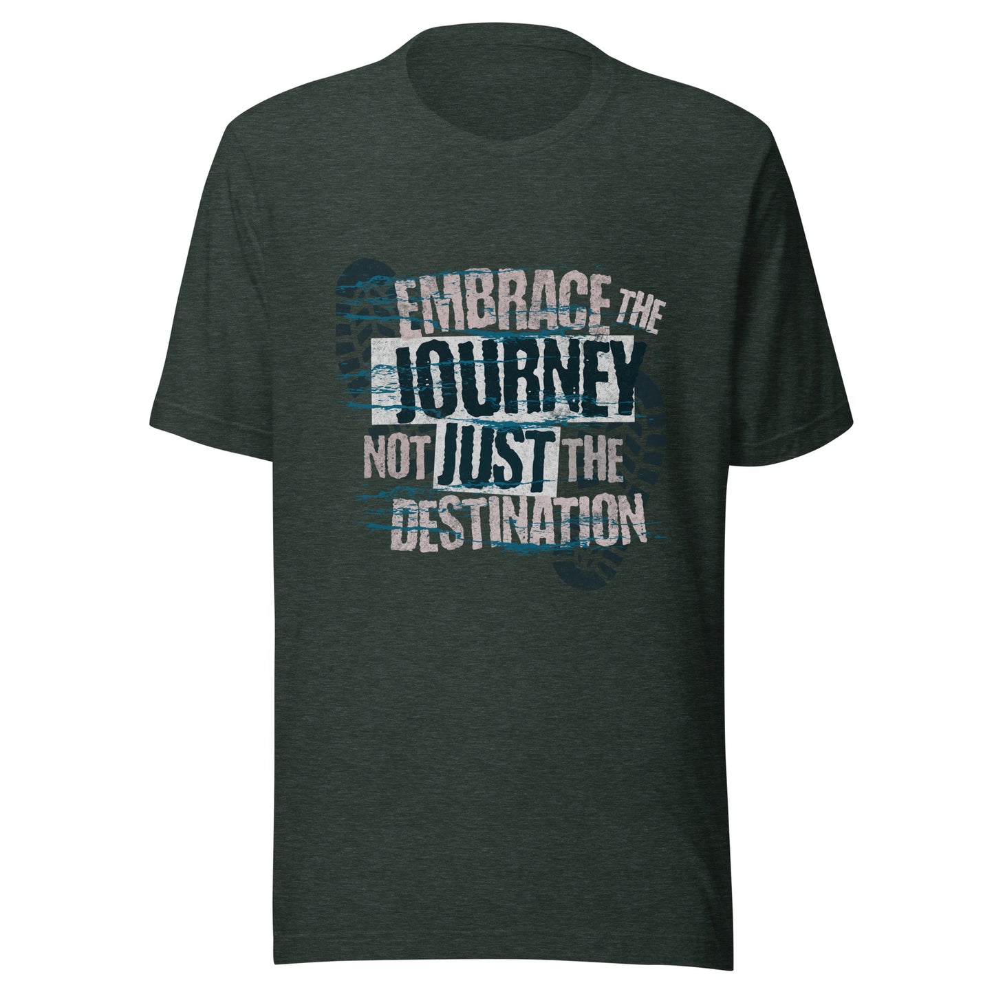 EMBRACE THE JOURNEY- Unisex t-shirt