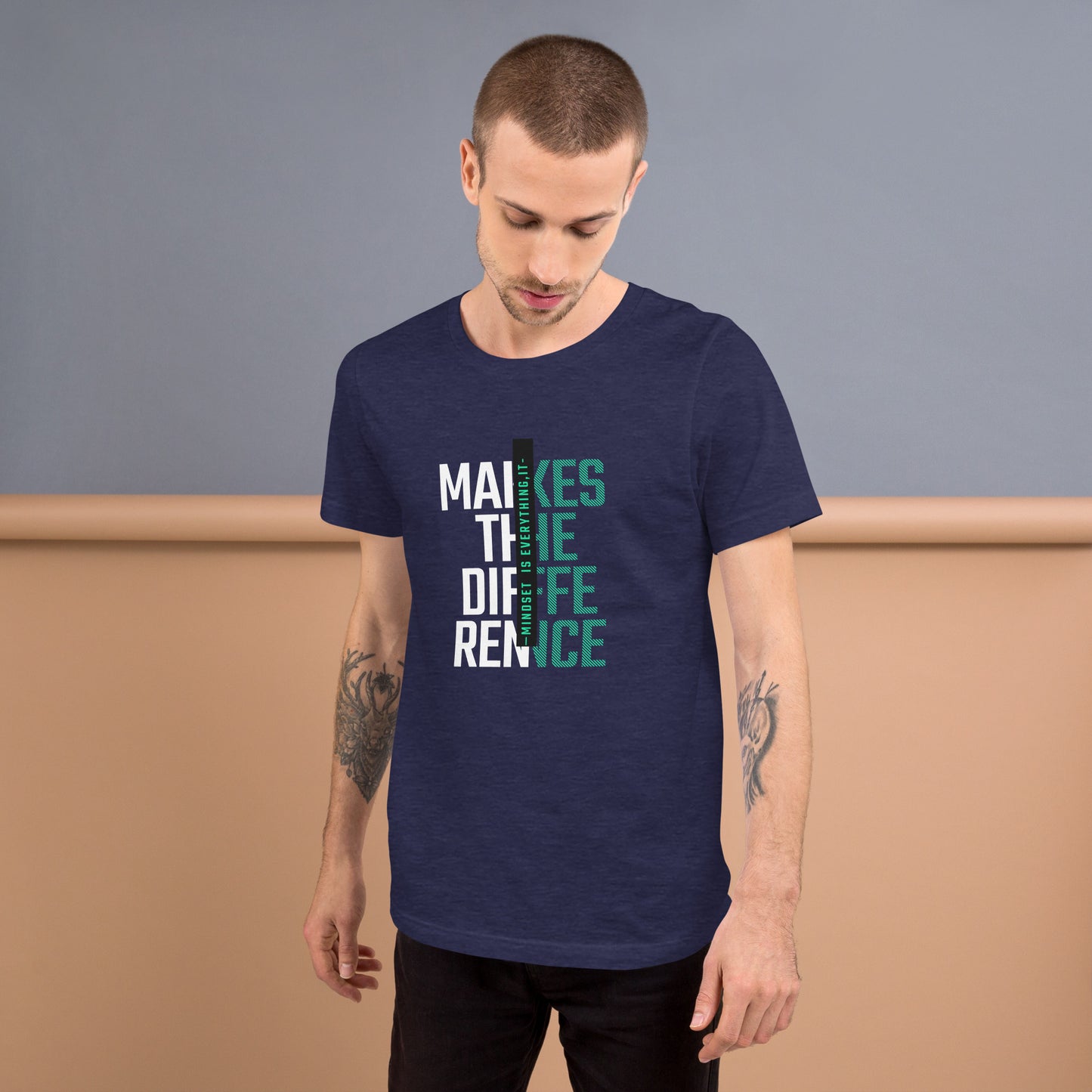 MINDSET IS EVERYTHING- Unisex t-shirt