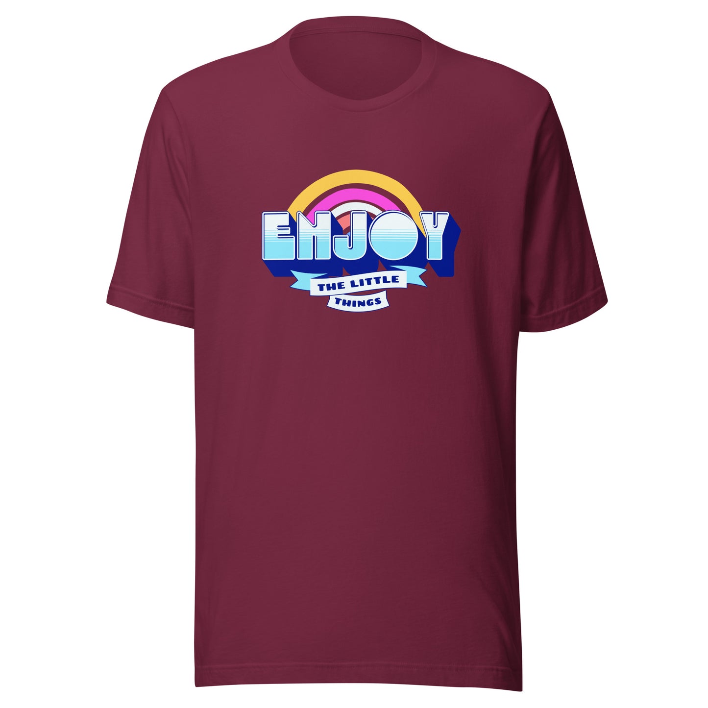 ENJOY THE LITTLE THINGS - Unisex t-shirt