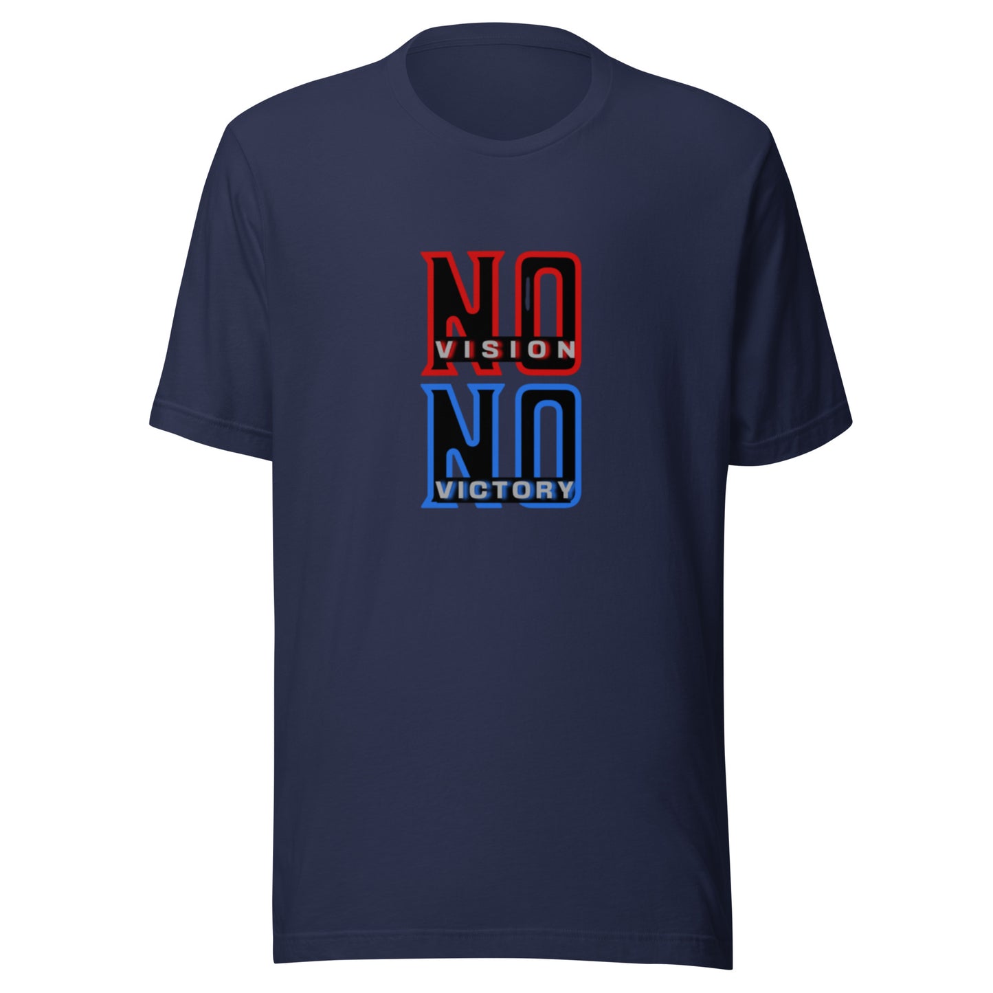 NO VISION, NO VICTORY- Unisex t-shirt