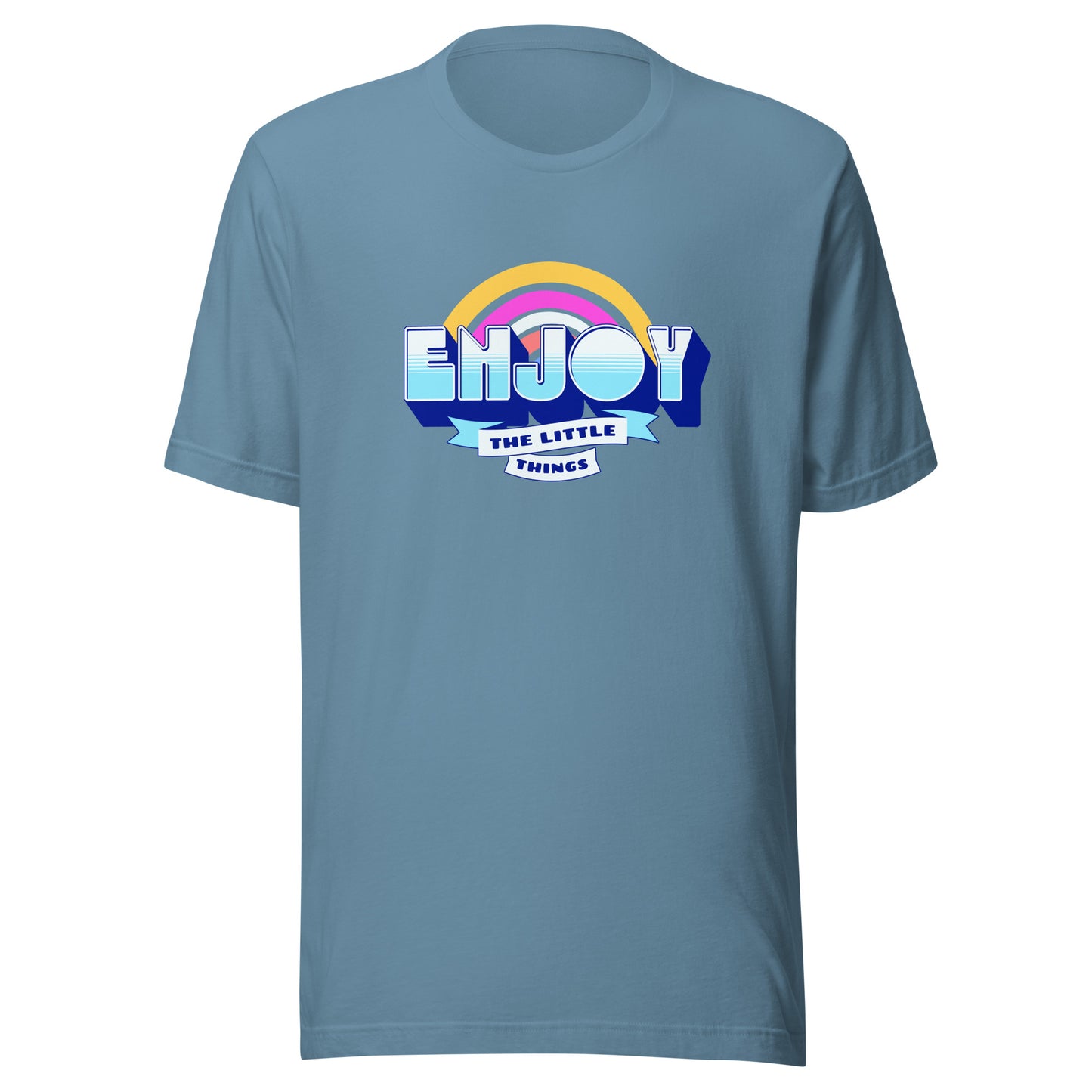 ENJOY THE LITTLE THINGS - Unisex t-shirt