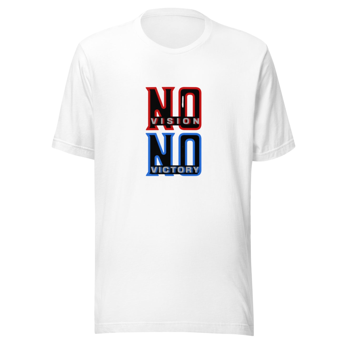 NO VISION, NO VICTORY- Unisex t-shirt