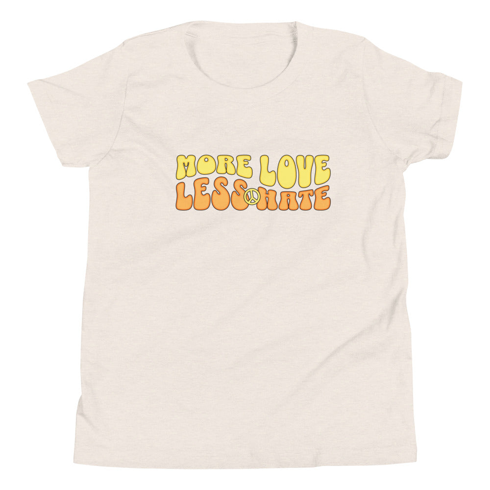 MORE LOVE LESS HATE- Youth Short Sleeve T-Shirt