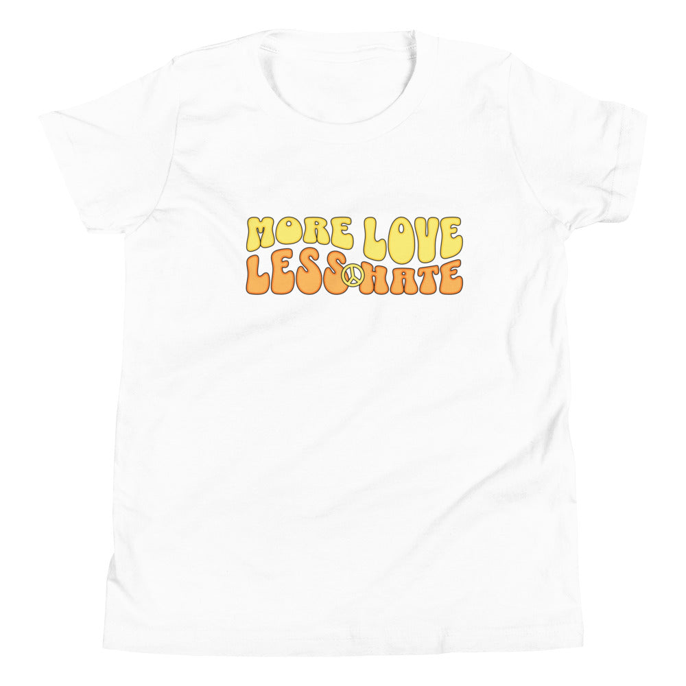 MORE LOVE LESS HATE- Youth Short Sleeve T-Shirt